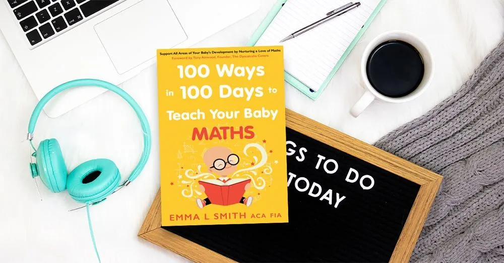 100 Ways in 100 Days to Teach Your Baby Maths.