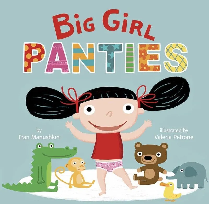 Big Girl Pants by Fran Manushkin