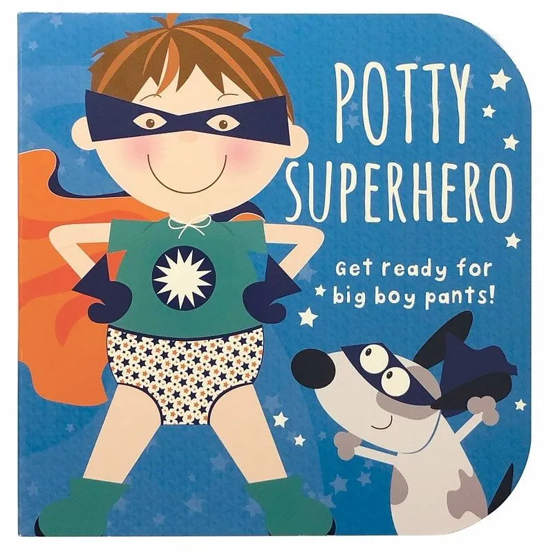Potty Superhero: Get Ready for Big Boy Pants! by Parragon Books