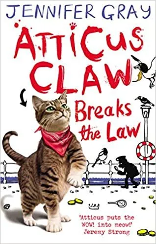 Cover of Atticus Claw Breaks The Law: a brown striped cat with a red scarf around its neck is looking forward, about to reach for something. The background is mostly white, with a river in the background.