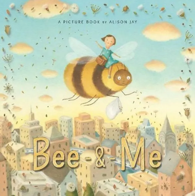 Cover of 'Bee & Me' by Alison Jay.
