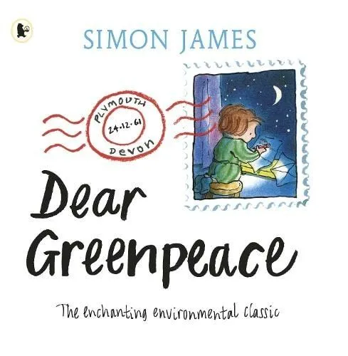 Cover of 'Dear Greenpeace' by Simon James.