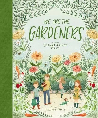 Cover of 'We Are the Gardeners' by Joanna Gaines.