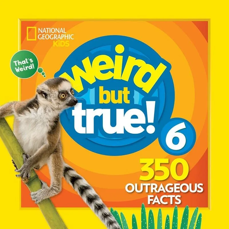 Cover of 'Weird but True! 6' by National Geographic Kids.