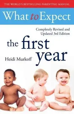 Cover of What To Expect The First Year.