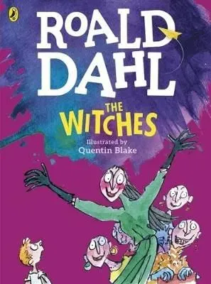 The Witches by Roald Dahl.