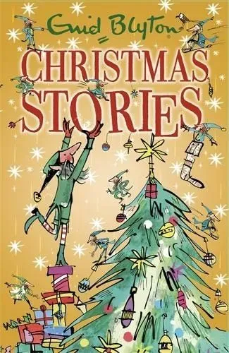 Christmas Stories By Enid Blyton, Illustrated By Mark Beech.