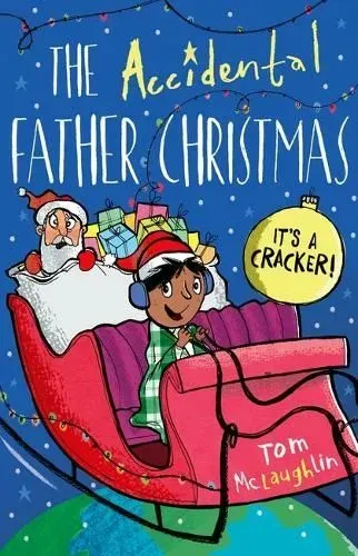 The Accidental Father Christmas By Tom McLaughlin.