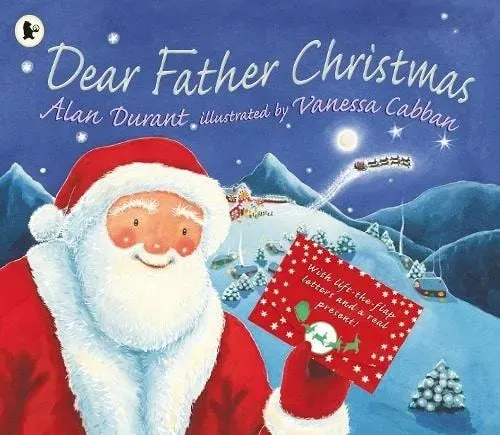 Dear Father Christmas By Alan Durant, Illustrated By Vanessa Cabban.