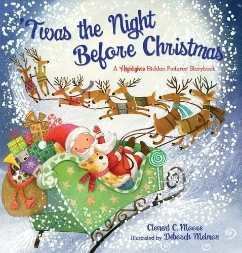  'Twas the Night Before Christmas A Hidden Pictures Storybook By Clement C. Moore, Illustrated By Deborah Melmon.
