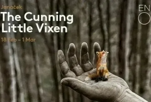 Directed by director Jamie Manton, the play explores man's relationship with nature. Get The Cunning Little Vixen London tickets today. 