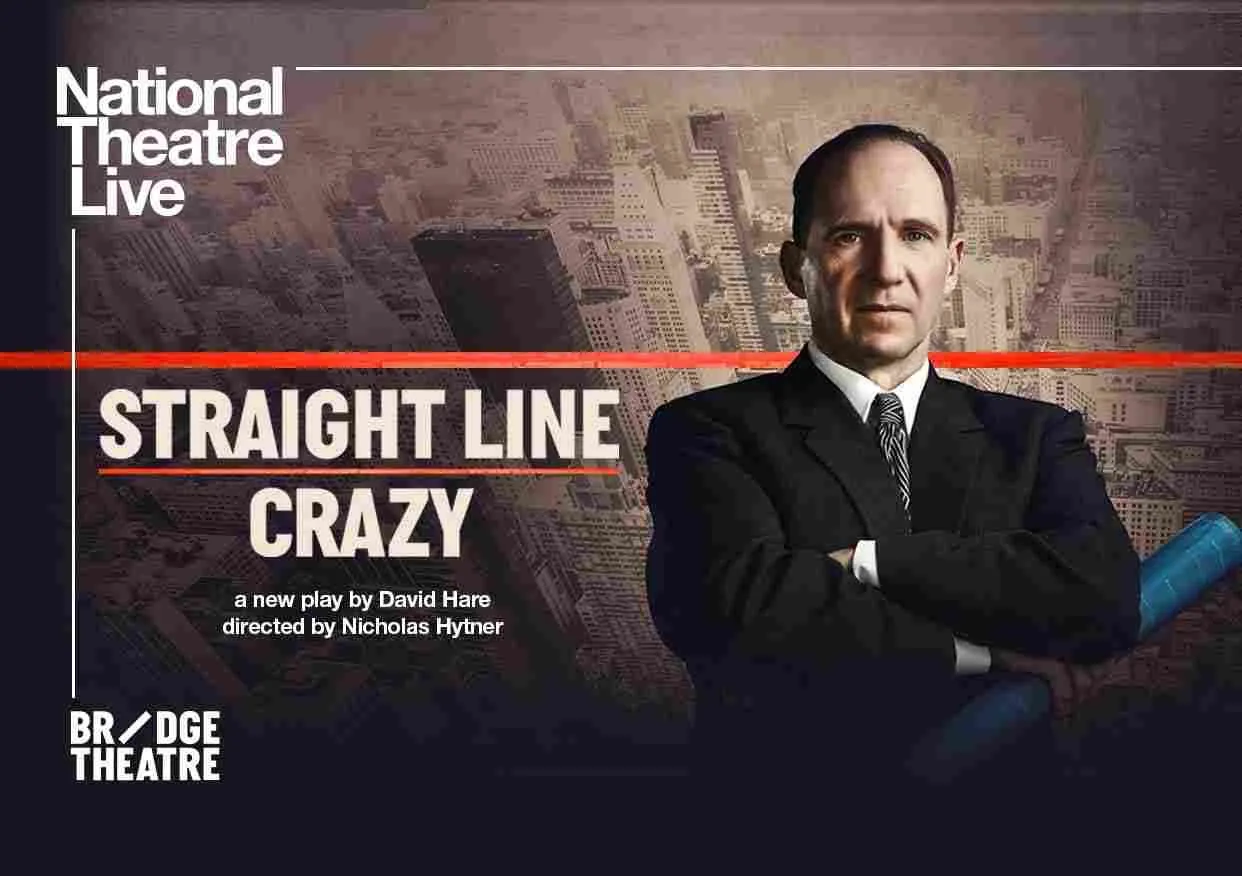 See the most powerful man in New York of the past in the character of Robert Moses. Buy 'Straight Line Crazy' London tickets.