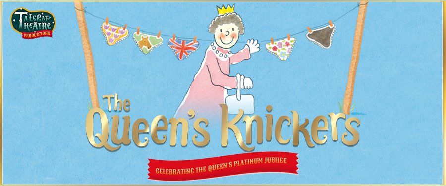 It is a busy year for the Queen as she is occupied with events, but then disaster strikes. Buy 'The Queen's Knickers' tickets.