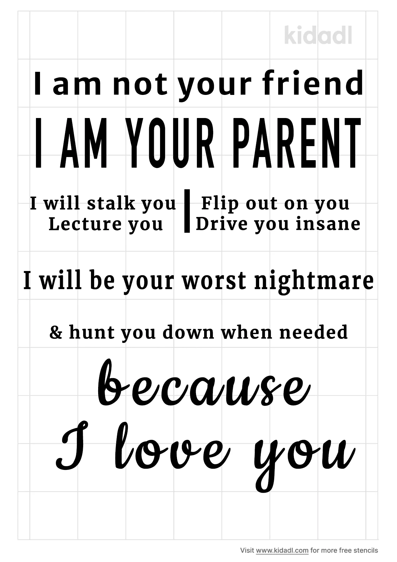 I Am Not Your Friend Stencils Free Printable Words Quotes Stencils Kidadl And Words Quotes Stencils Free Printable Stencils Kidadl