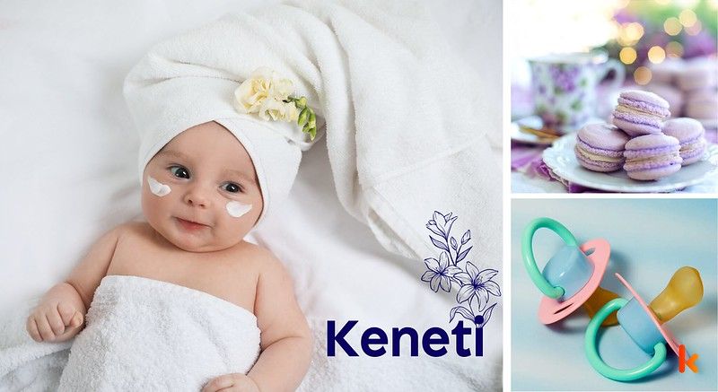 Meaning of the name Keneti