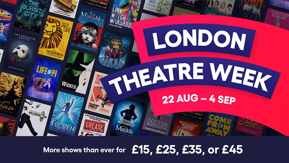 London Theatre Week August 2022.
