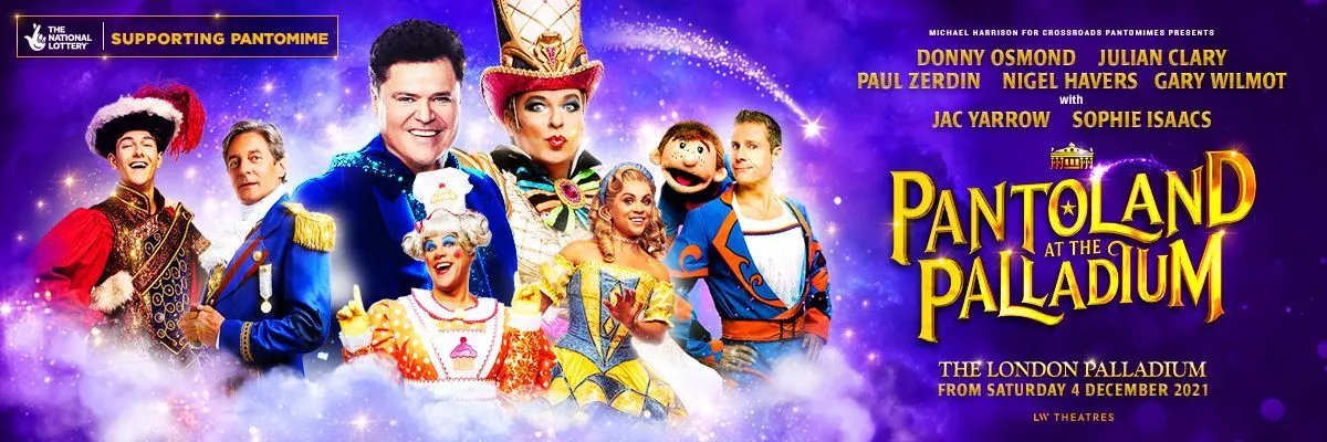 Take a trip to Pantoland with Donny Osmond and Julian Clary this Christmas. Book Pantoland at London's Palladium tickets.