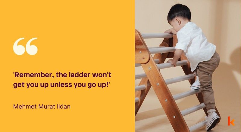 The phrase ladder of success is often repeated in our work life.