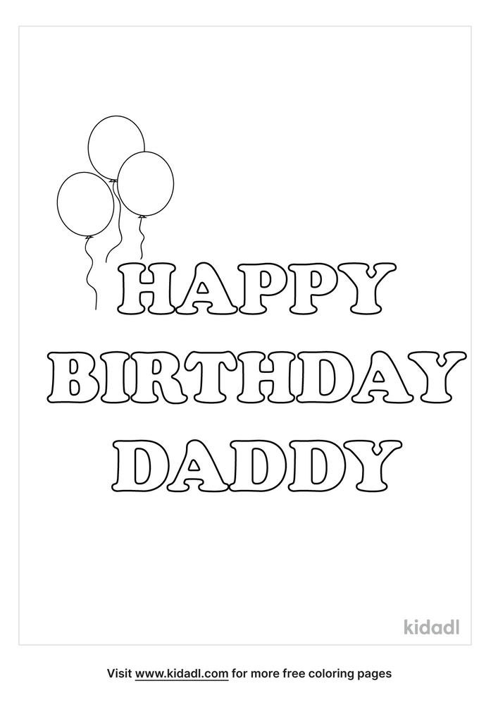 happy birthday daddy coloring pages free birthdays coloring pages kidadl