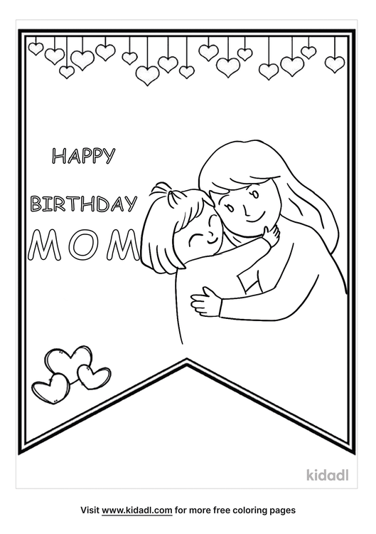 happy birthday mom coloring pages free birthday coloring pages kidadl