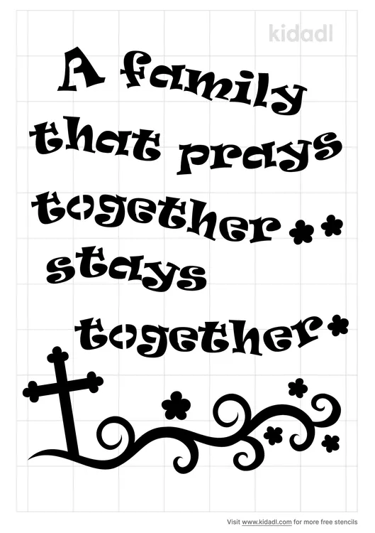 A Family That Prays Together Stays Together Stencils
