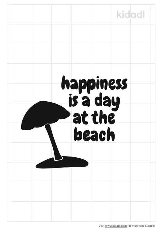 Happiness Is A Day At The Beach Stencils