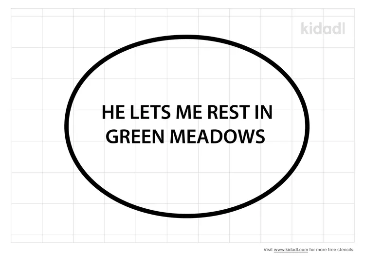 He Lets Me Rest In Green Meadows Stencils