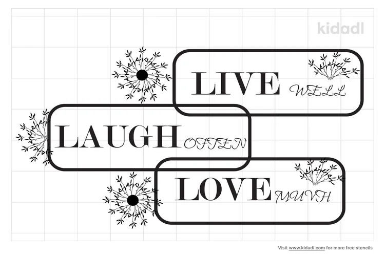 Live Well Laugh Often Love Much Stencils