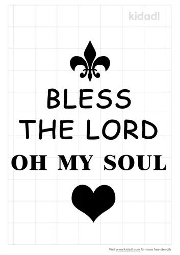 bless-the-lord-oh-my-soul-stencil.png