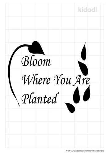 bloom-where-you-are-planted-stencil.png