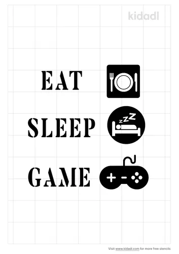 eat-sleep-game-stencil.png