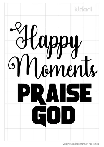 happy-moments-praise-god-stencil.png