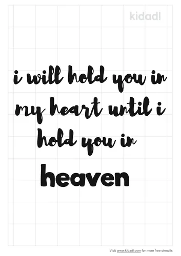 i-will-hold-you-in-my-heart-until-i-hold-you-in-heaven-stencil.png