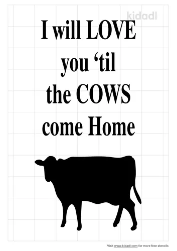 i-will-love-you-until-the-cows-come-home-stencil.png