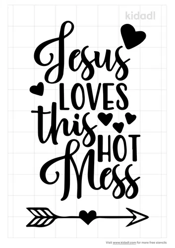 jesus-loves-this-hot-mess-stencil