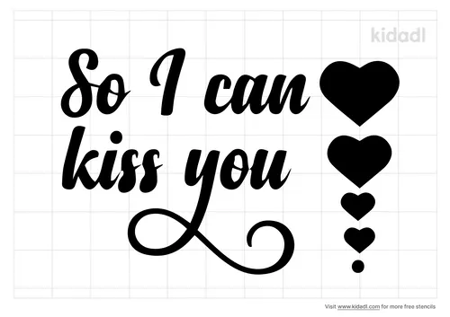 so-i-can-kiss-you-stencil.png